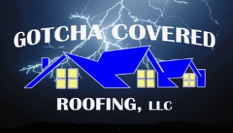 Gotcha Covered Roofing LLC