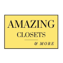 Amazing Closets and More