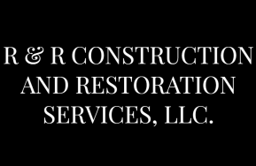 R&R Construction and Restoration Services LLC